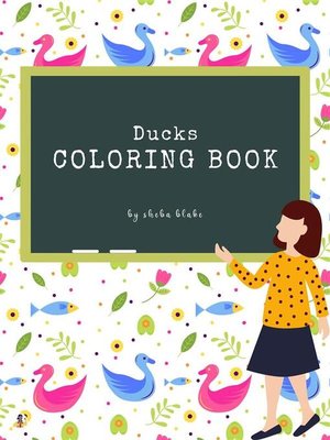 cover image of Ducks Coloring Book for Kids Ages 3+ (Printable Version)